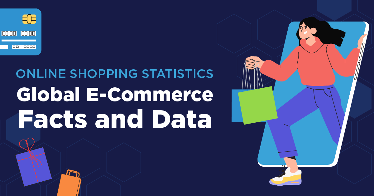 Online Shopping Statistics Global Facts & Data